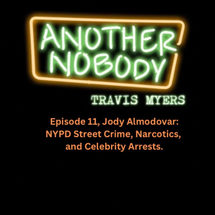 cover art for Jody Almodovar: NYPD, Street Crime, Narcotics & Celebrity Arrests