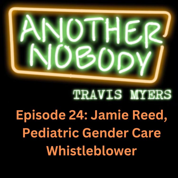 cover art for Jamie Reed: Pediatric Gender Care Whistleblower