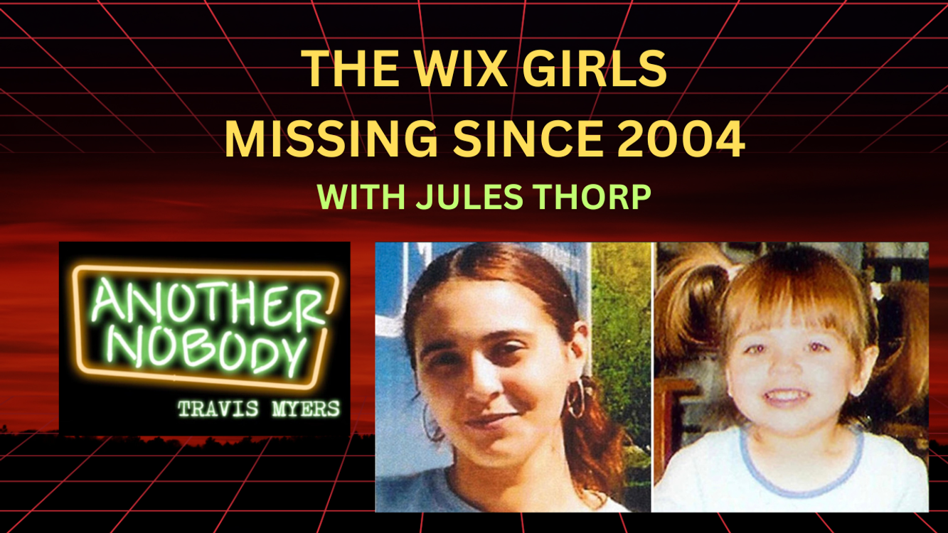 cover art for The Wix Girls: Missing Since 2004, With Jules Thorp