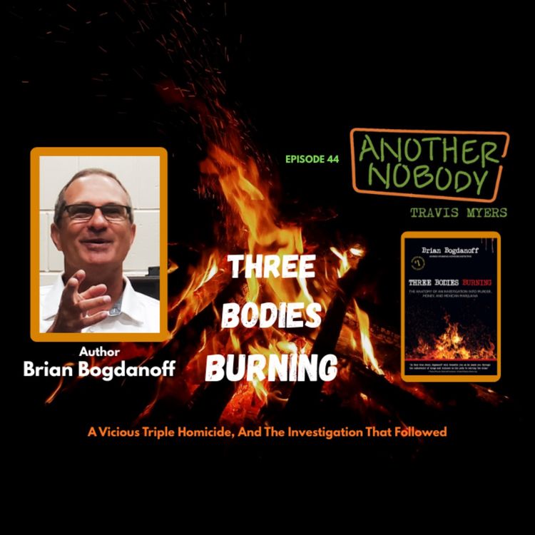 cover art for Author Brian Bogdanoff: Three Bodies Burning