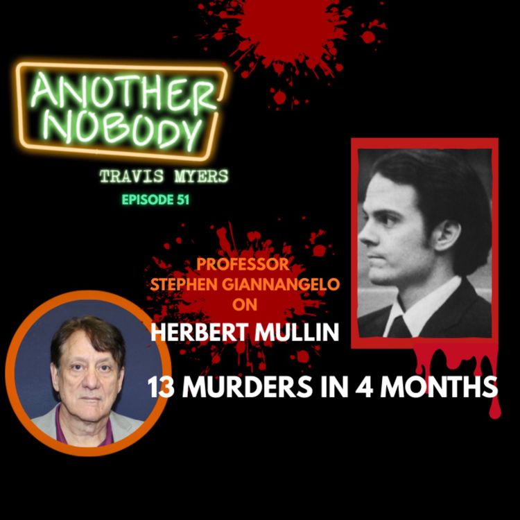 cover art for Professor Giannangelo on Herbert Mullin: 13 Murders in Four Months