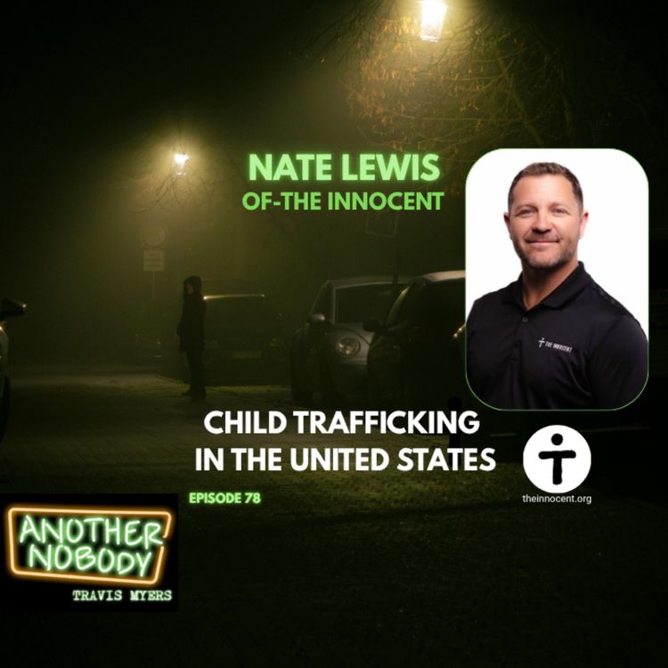 cover art for Nate Lewis of The Innocent; Child Trafficking in the US