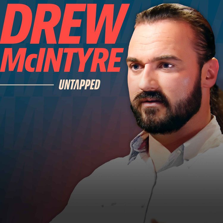 cover art for Drew McIntyre On The Hidden Politics Of WWE, CM Punk Rivalry & Fighting Logan Paul?