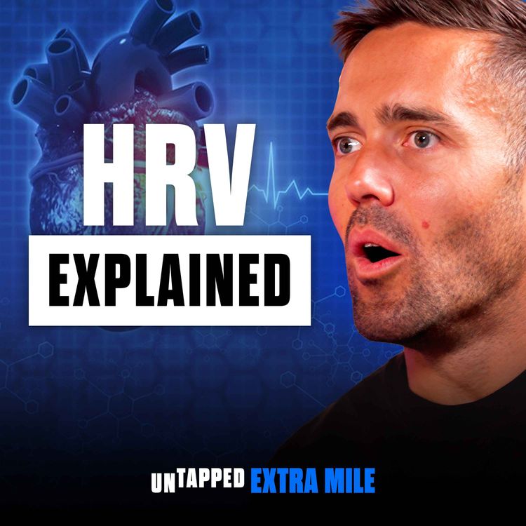 cover art for HRV Explained: Steven Bartlett, Three Glasses of Wine and a Very Bad Recovery Score | Extra Mile