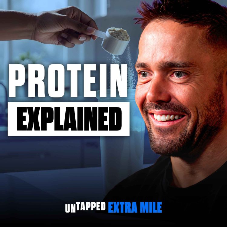 cover art for Protein Explained: Benefits for Runners & Dosage | Extra Mile