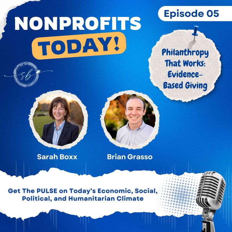 cover art for NPT 05 - Philanthropy That Works: Evidence-Based Giving with Brian Grasso