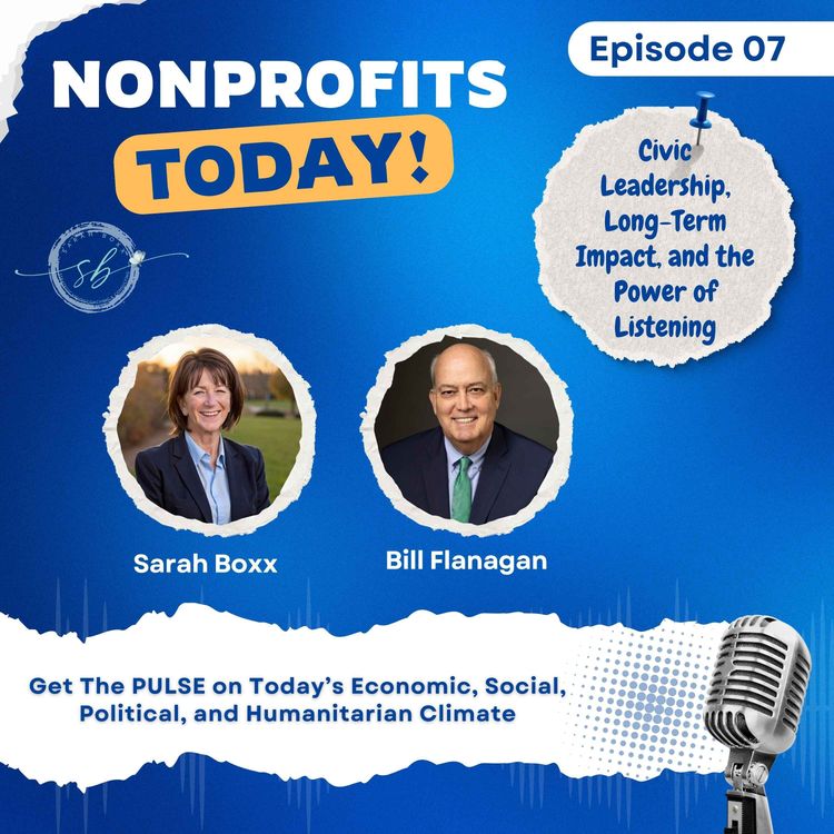 cover art for NPT 07 - Civic Leadership, Long-Term Impact, and the Power of Listening with Bill Flanagan
