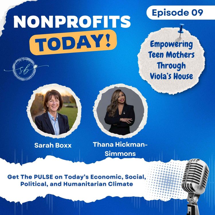 cover art for NPT 09 - Empowering Teen Mothers Through Viola’s House with Thana Hickman-Simmons