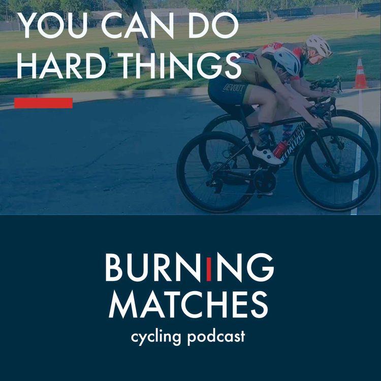 cover art for Burning Matches - Jon Fisher - You Can Do Hard Things