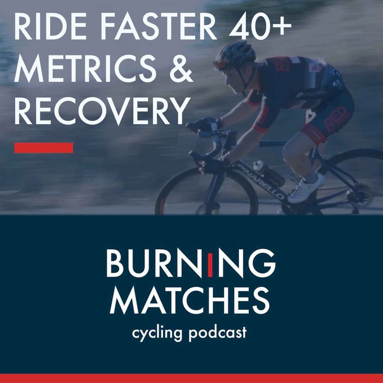 cover art for Burning Matches - Ride Faster 40+