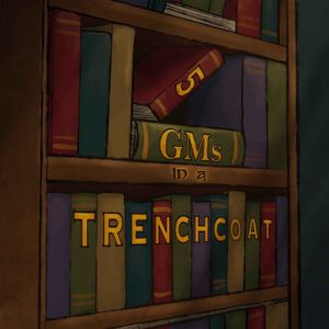 cover art for 5 GMs in a Trenchcoat