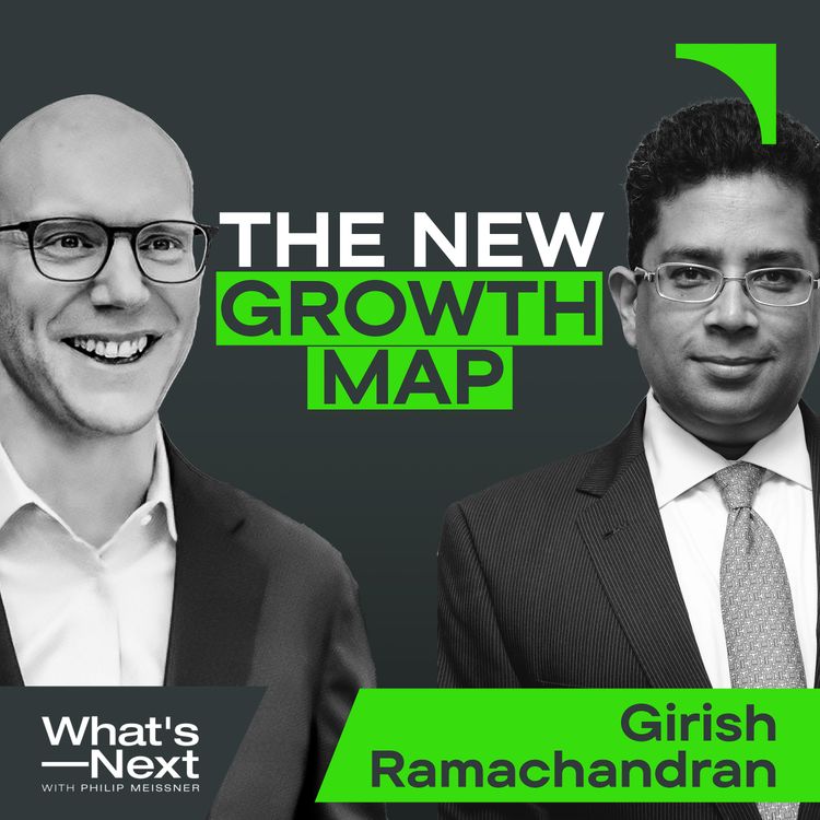 cover art for Girish Ramachandran on the Next 70% of Global Growth and Who Will Capture It?