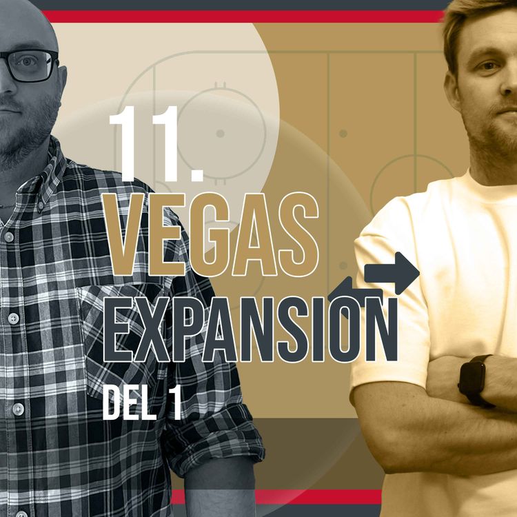 cover art for Avsnitt 11. Vegas expansion (del 1)