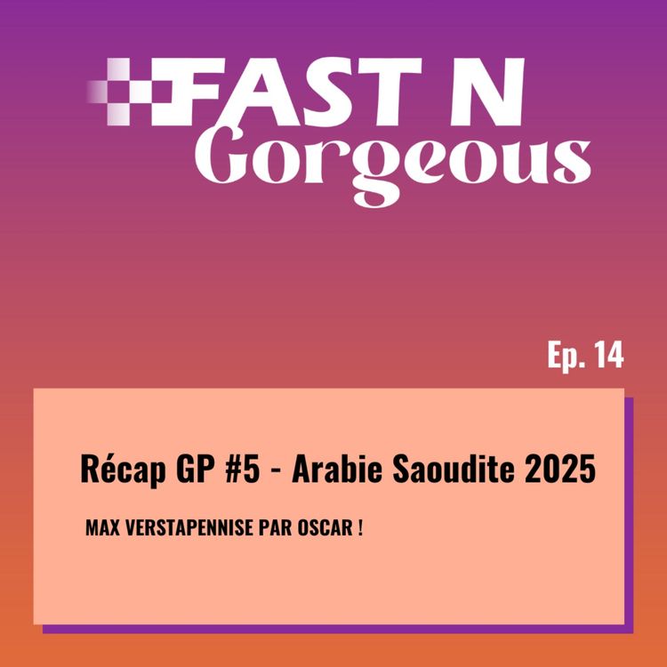 cover art for Récap GP #5 - Arabie Saoudite 2025