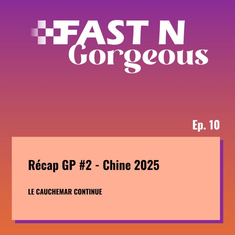cover art for Récap GP #2 - Chine 2025