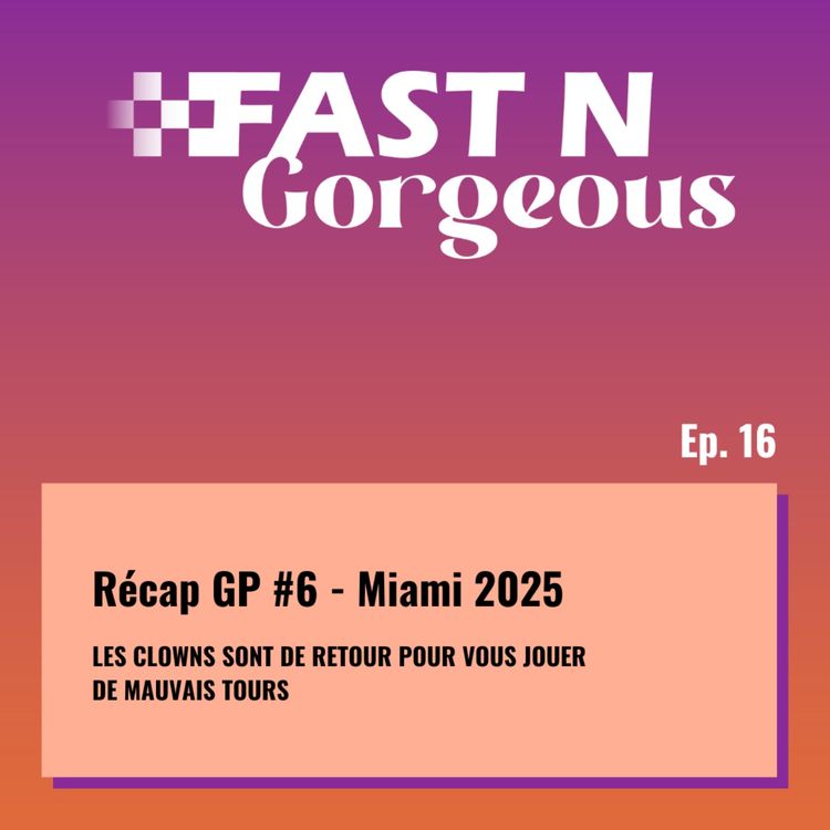 cover art for Récap GP #6 - Miami 2025