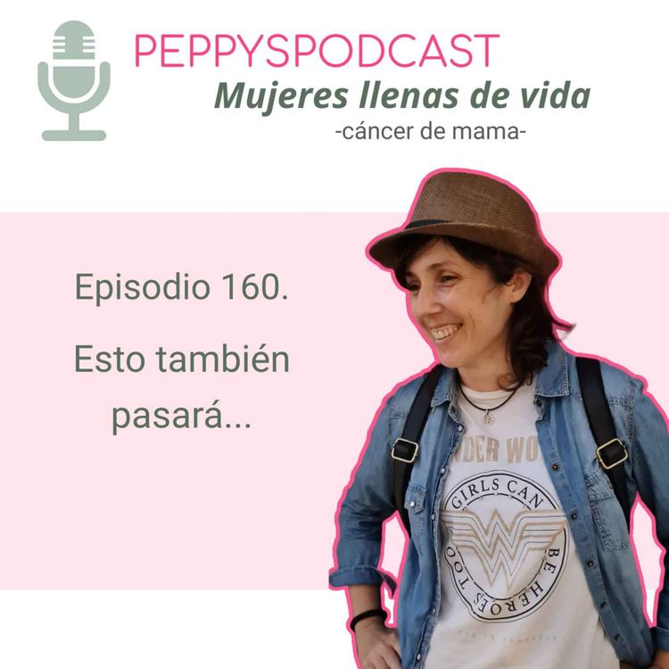 cover art for 160. Esto también pasará...