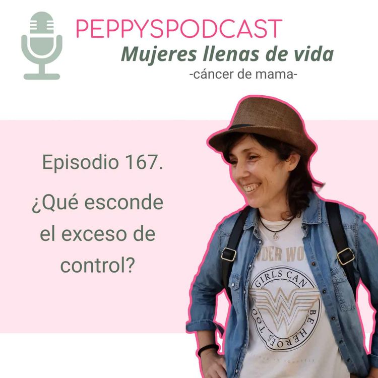 cover art for 167. ¿Qué esconde el exceso de control?