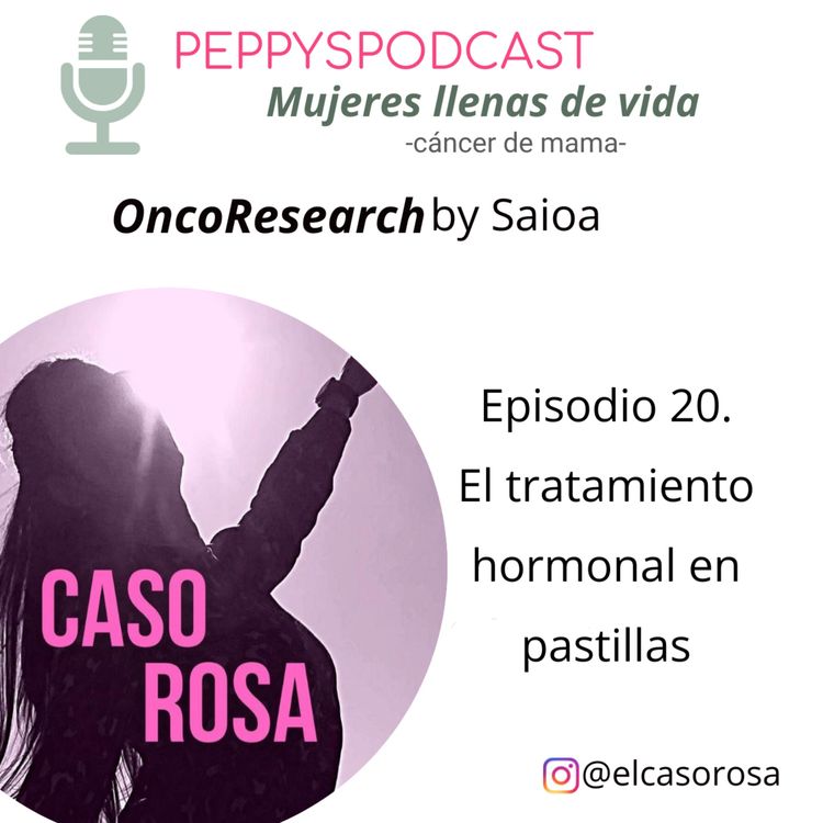 cover art for #20 - Oncoresearch: El tratamiento hormonal en pastillas