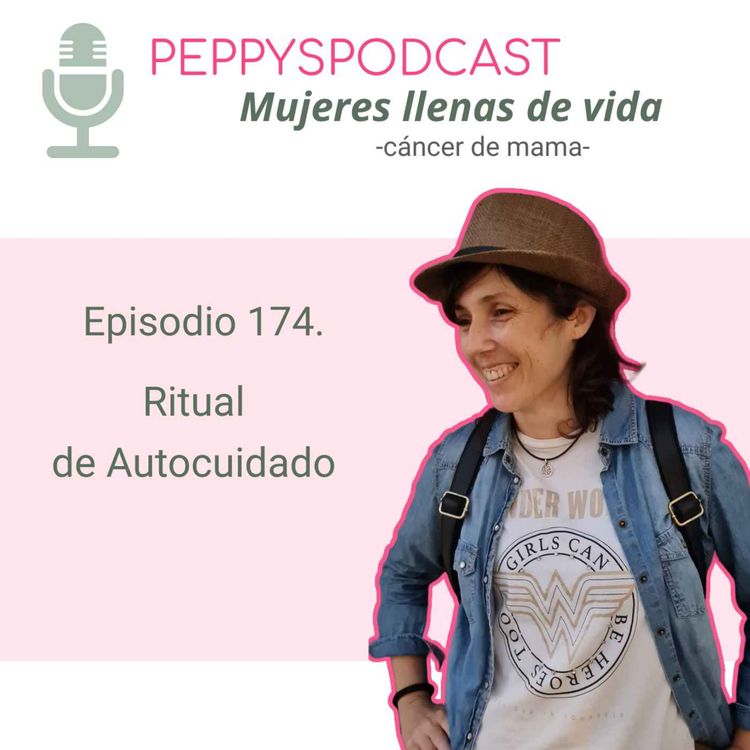 cover art for 174. Ritual de Autocuidado en el Cáncer de Mama