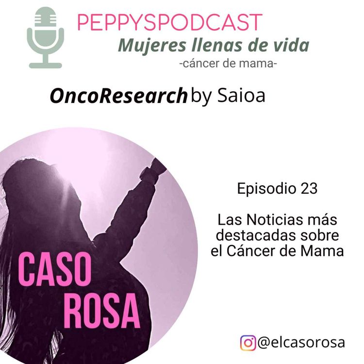 cover art for #23- Oncoresearch: Noticias destacadas sobre Cáncer de Mama