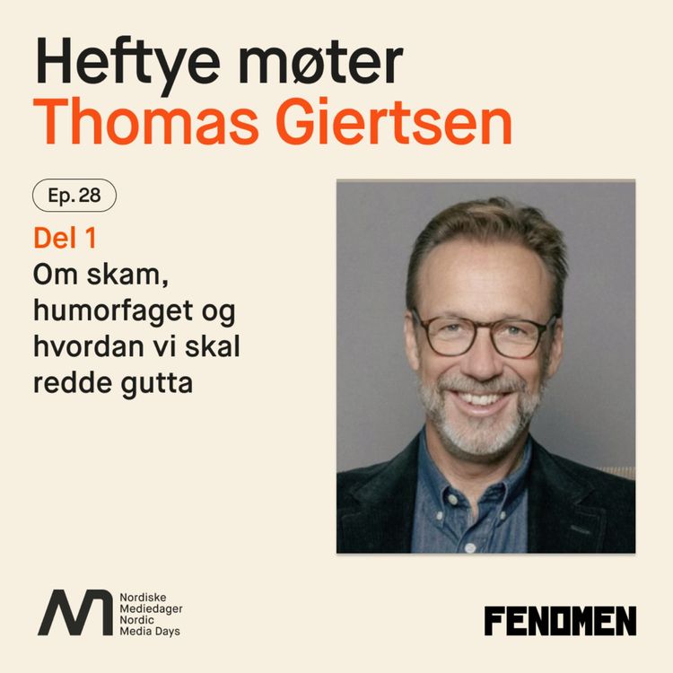 cover art for Thomas Giertsen del 1 av 2 om skam, humorfaget og hvordan vi skal redde gutta