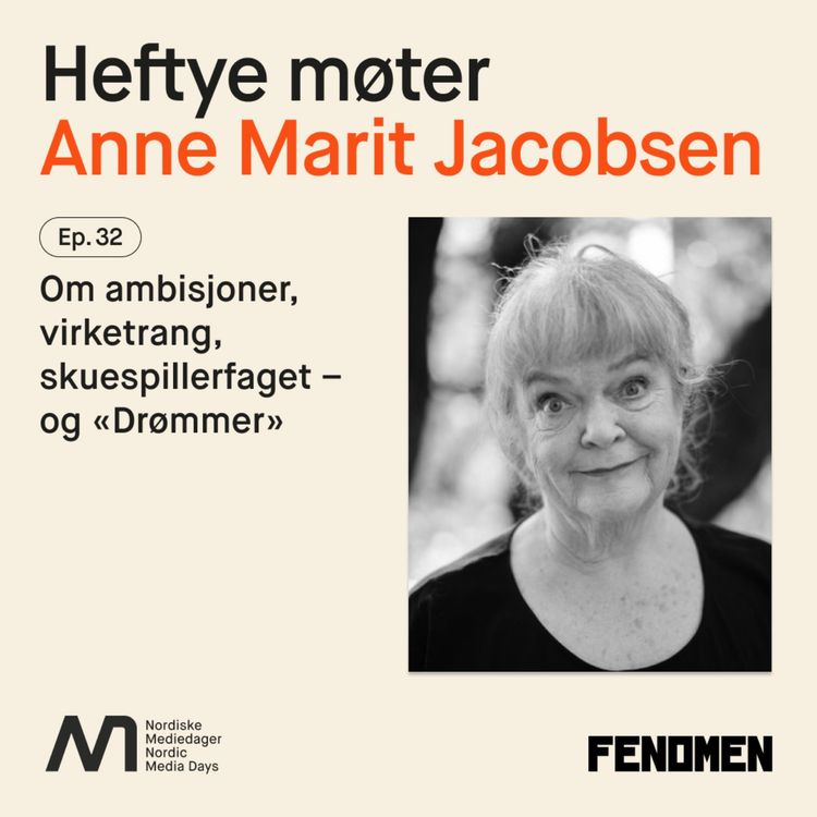 cover art for Anne Marit Jacobsen - om ambisjoner, virketrang, skuespillerfaget – og «Drømmer»