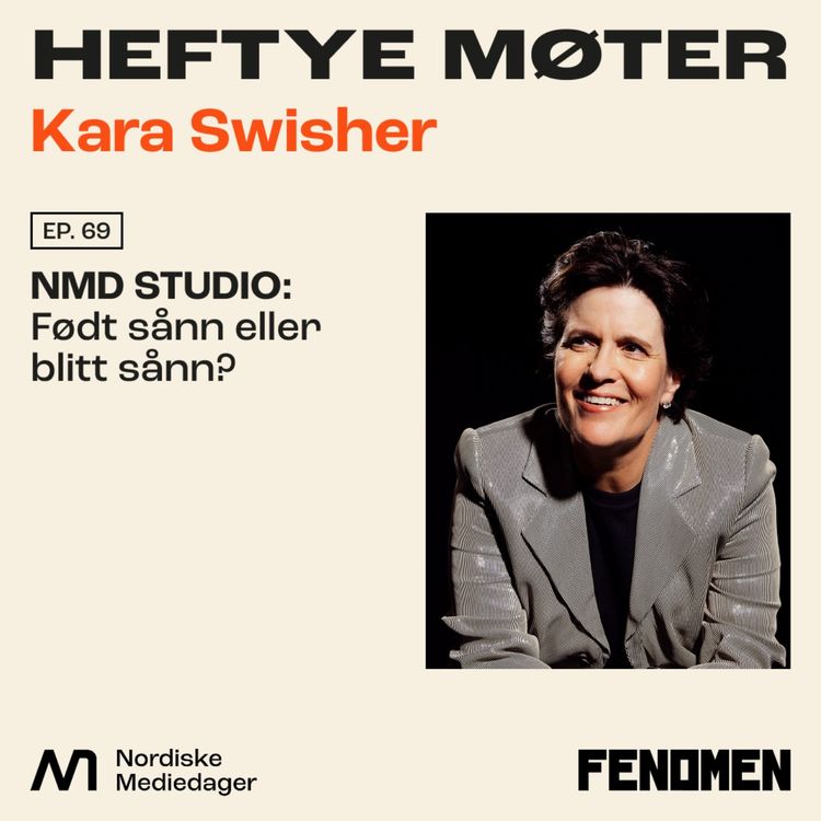 cover art for NMD STUDIO: Kara Swisher - Født sånn eller blitt sånn?