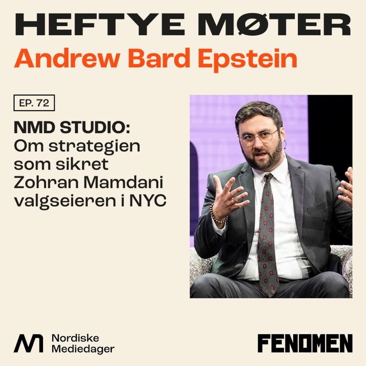 cover art for NMD Studio: Andrew Bard Epstein om strategien som sikret Zohran Mamdani valgseieren i NYC