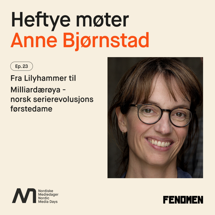 cover art for Anne Bjørnstad - Fra Lilyhammer til Milliardærøya - norsk serierevolusjons førstedame