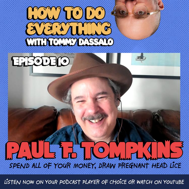 cover art for Paul F. Tompkins: Spend All Your Money, Draw Pregnant Head Lice 