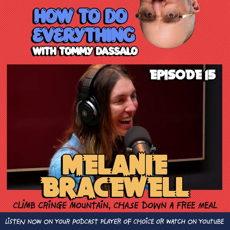 cover art for Melanie Bracewell: Climb Cringe Mountain, Chase Down A Free Meal 