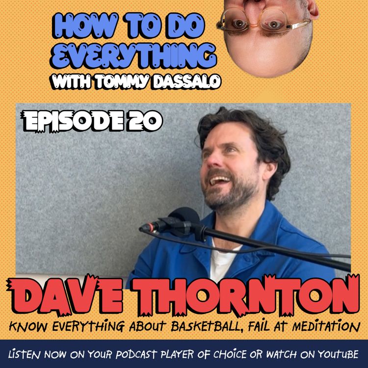 cover art for Dave Thornton: Know Everything About Basketball, Fail At Meditation