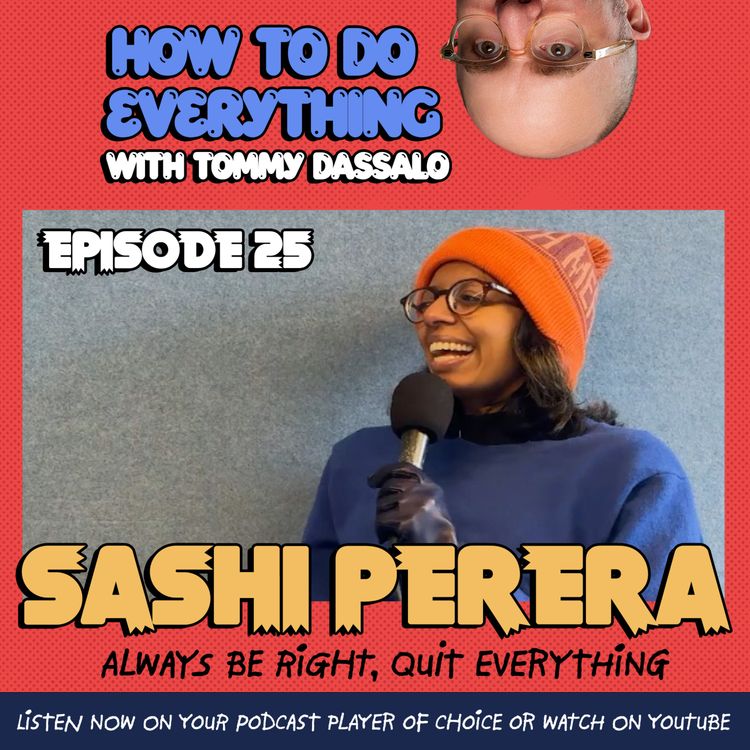 cover art for Sashi Perera: Always Be Right, Quit Everything