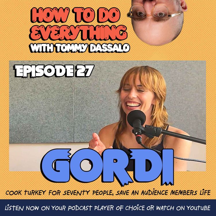 cover art for Gordi: Cook Turkey For Seventy People, Save An Audience Members Life