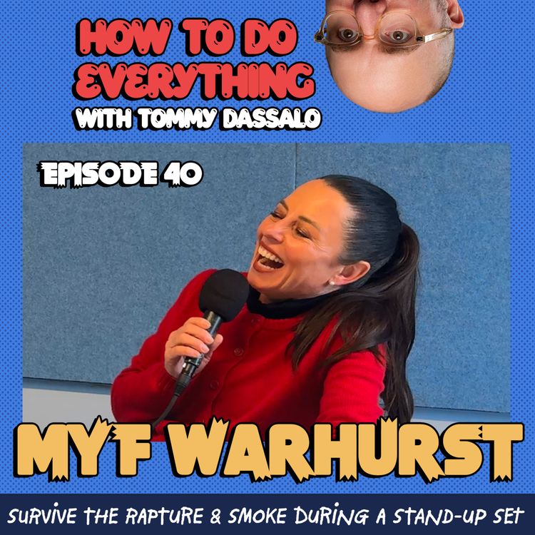 cover art for Myf Warhurst: Survive The Rapture & Smoke During A Stand-Up Set