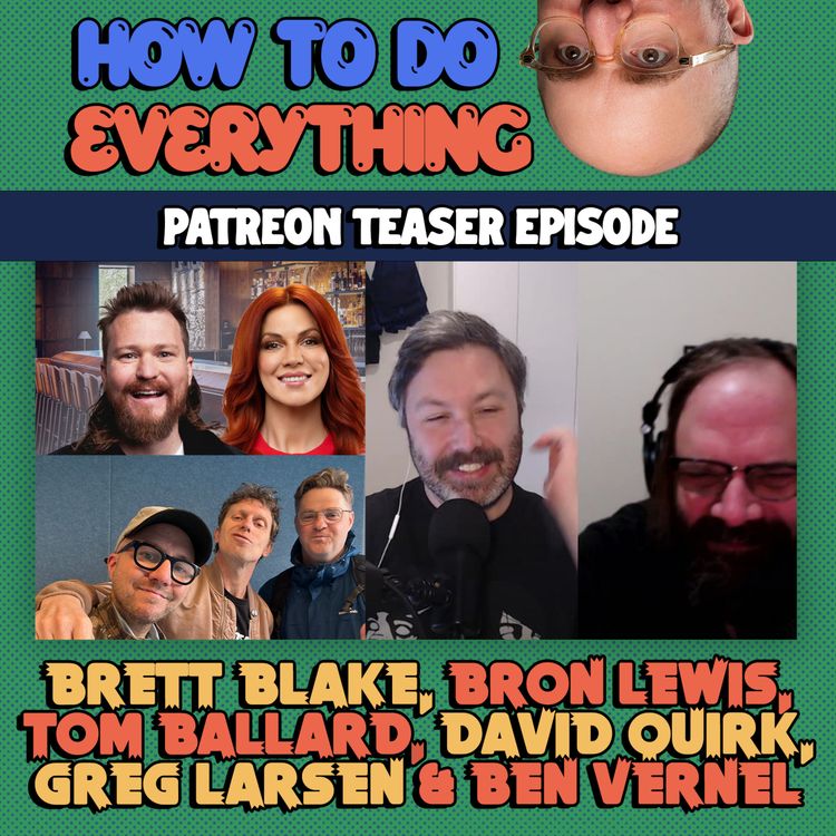 cover art for Patreon Teaser: Bron Lewis, Brett Blake, Greg Larsen, Tom Ballard, David Quirk & Ben Vernel  