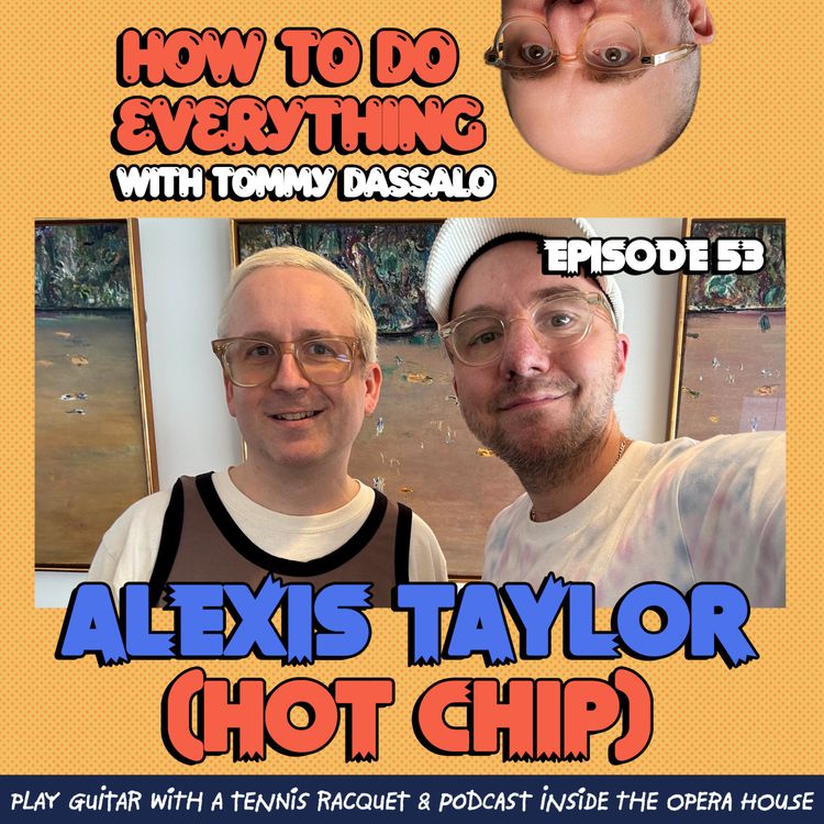 cover art for Alexis Taylor (Hot Chip): Play Guitar With A Tennis Racquet, Podcast Inside The Opera House 