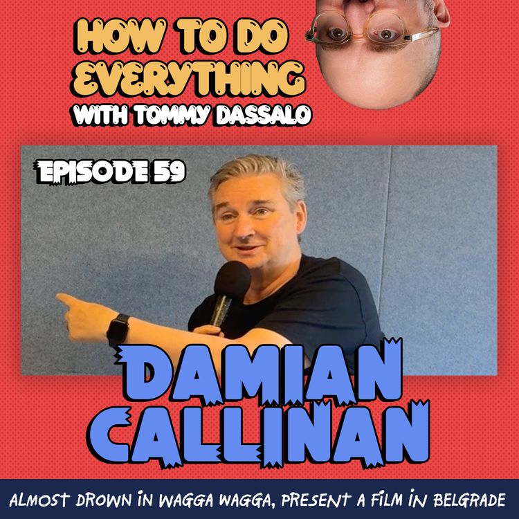 cover art for Damian Callinan: Almost Drown In Wagga Wagga, Present A Film In Belgrade