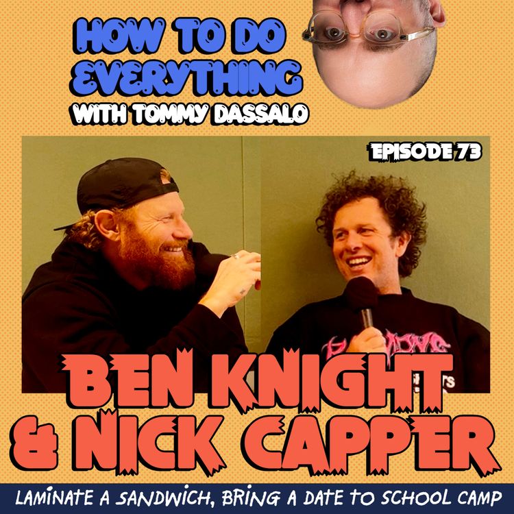 cover art for Ben Knight & Nick Capper: Laminate A Sandwich, Bring A Date To School Camp