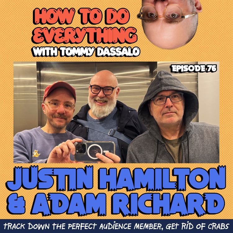cover art for Justin Hamilton & Adam Richard: Track Down The Perfect Audience Member, Get Rid of Crabs