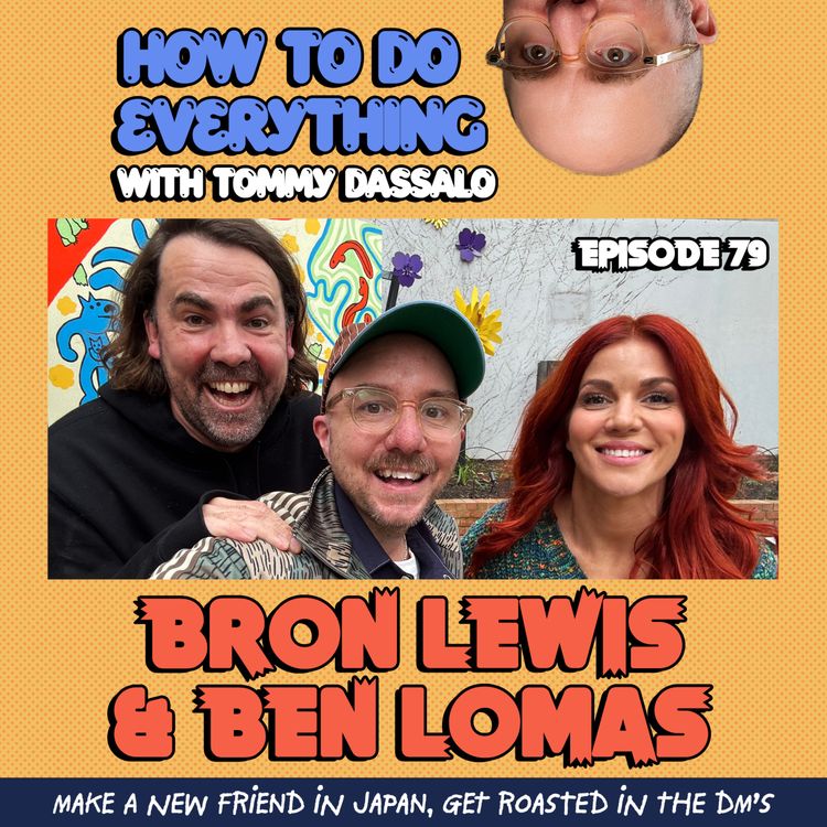 cover art for Bron Lewis & Ben Lomas: Make A New Friend In Japan, Get Roasted In The DM's