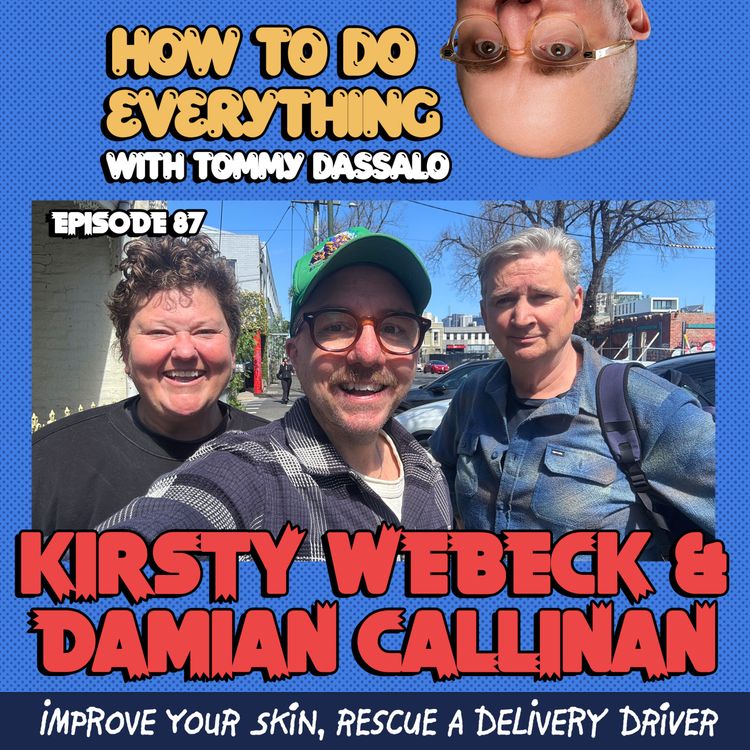 cover art for Kirsty Webeck & Damian Callinan: Improve Your Skin, Rescue A Delivery Driver