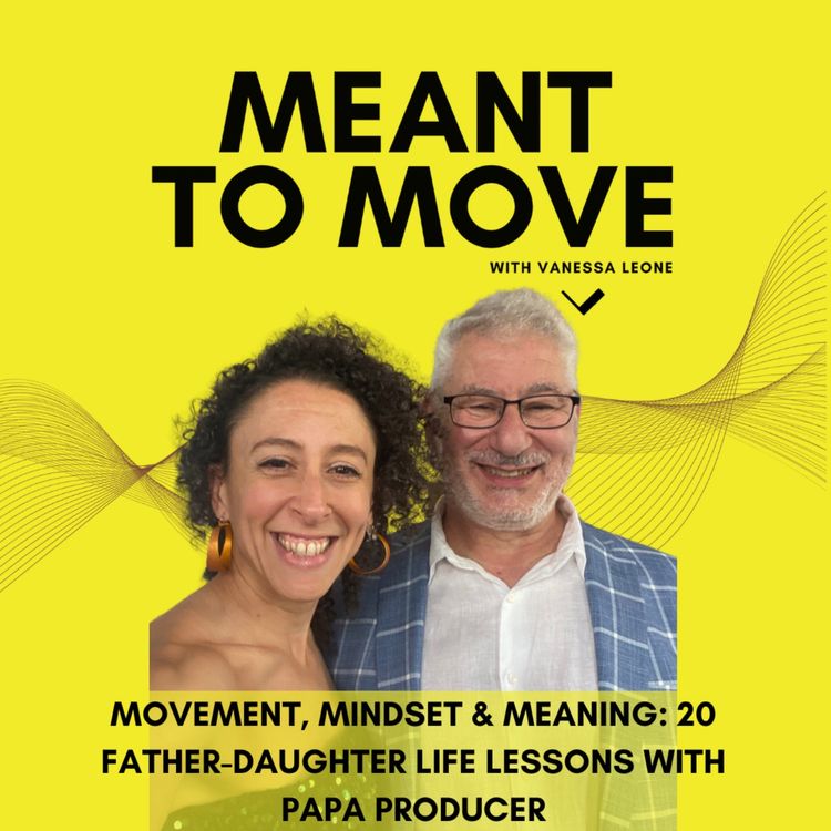 cover art for Movement, Mindset & Meaning: 20 Father-Daughter Life Lessons