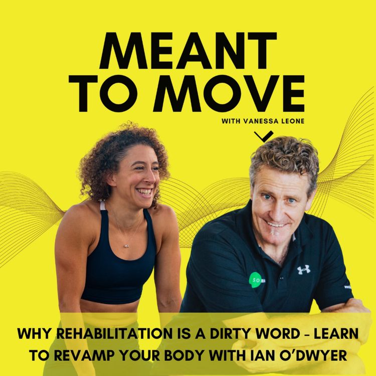 cover art for Why Rehabilitation Is A Dirty Word: Learn To Revamp Your Body