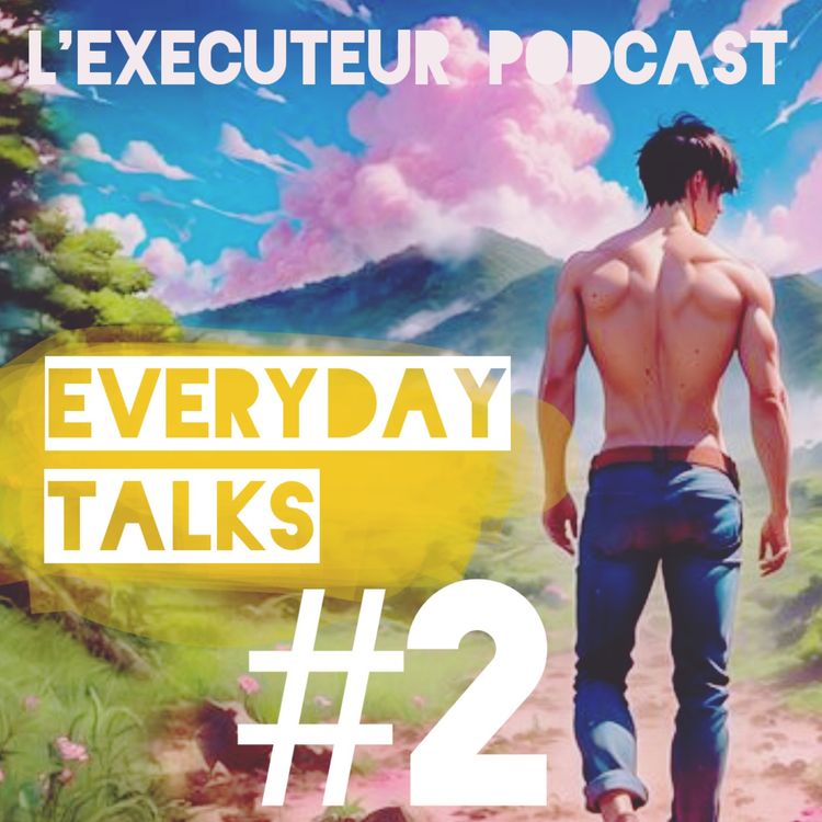 cover art for ET Episode 2 : Débats en pagaille et Humeurs du jour !