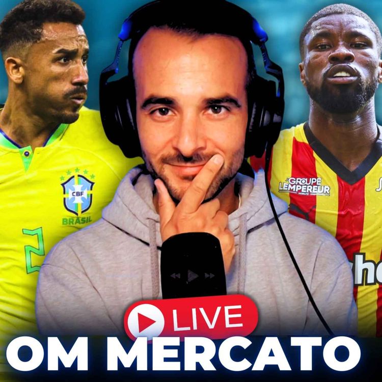 cover art for 🔥 OM MERCATO LIVE : DANSO, BELAHYANE, ZALEWSKI,  STERNAL le point complet !