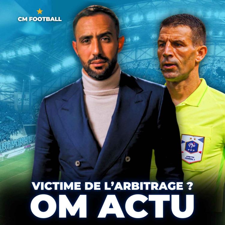 cover art for ❌ OM ACTU : L’OM EST-IL VICTIME DE L'ARBITRAGE ?