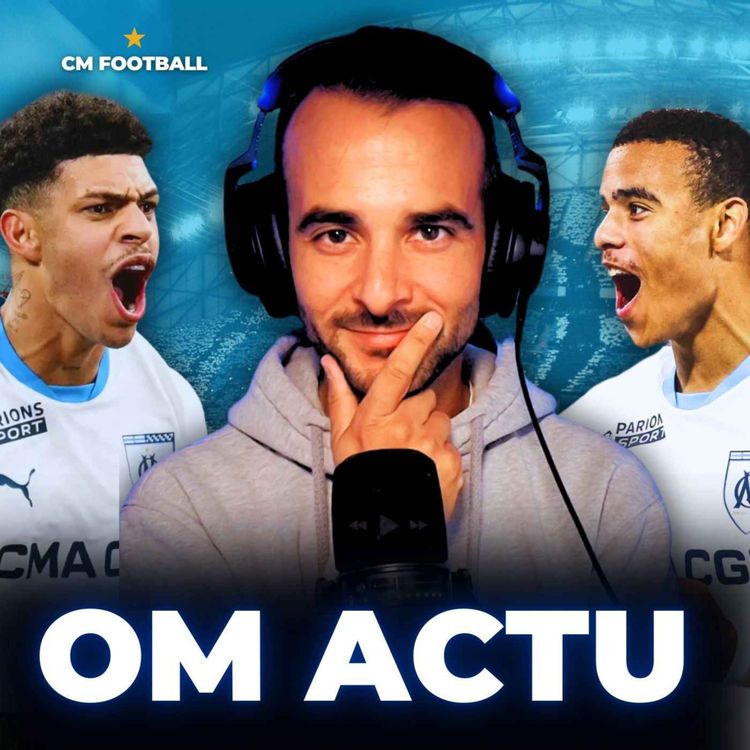 cover art for 🔥 OM ACTU LIVE : LUIS HENRIQUE À L'INTER C'EST FAIT ? LES CAS BENNACER & GREENWOOD