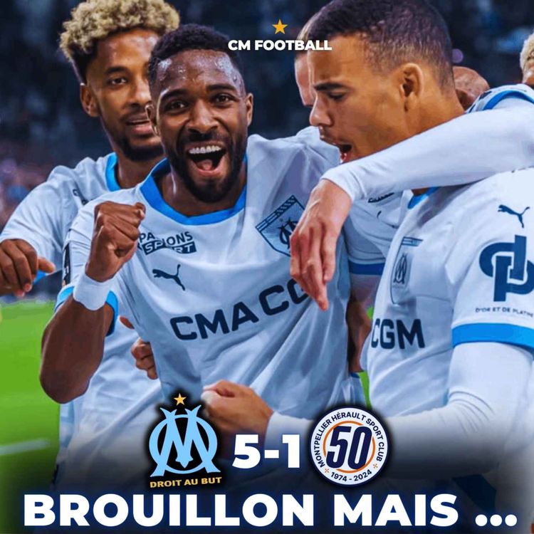 cover art for 🔥 Un OM poussif éclate MONTPELLIER 5-1 ! GREENWOOD HOMME DU MATCH